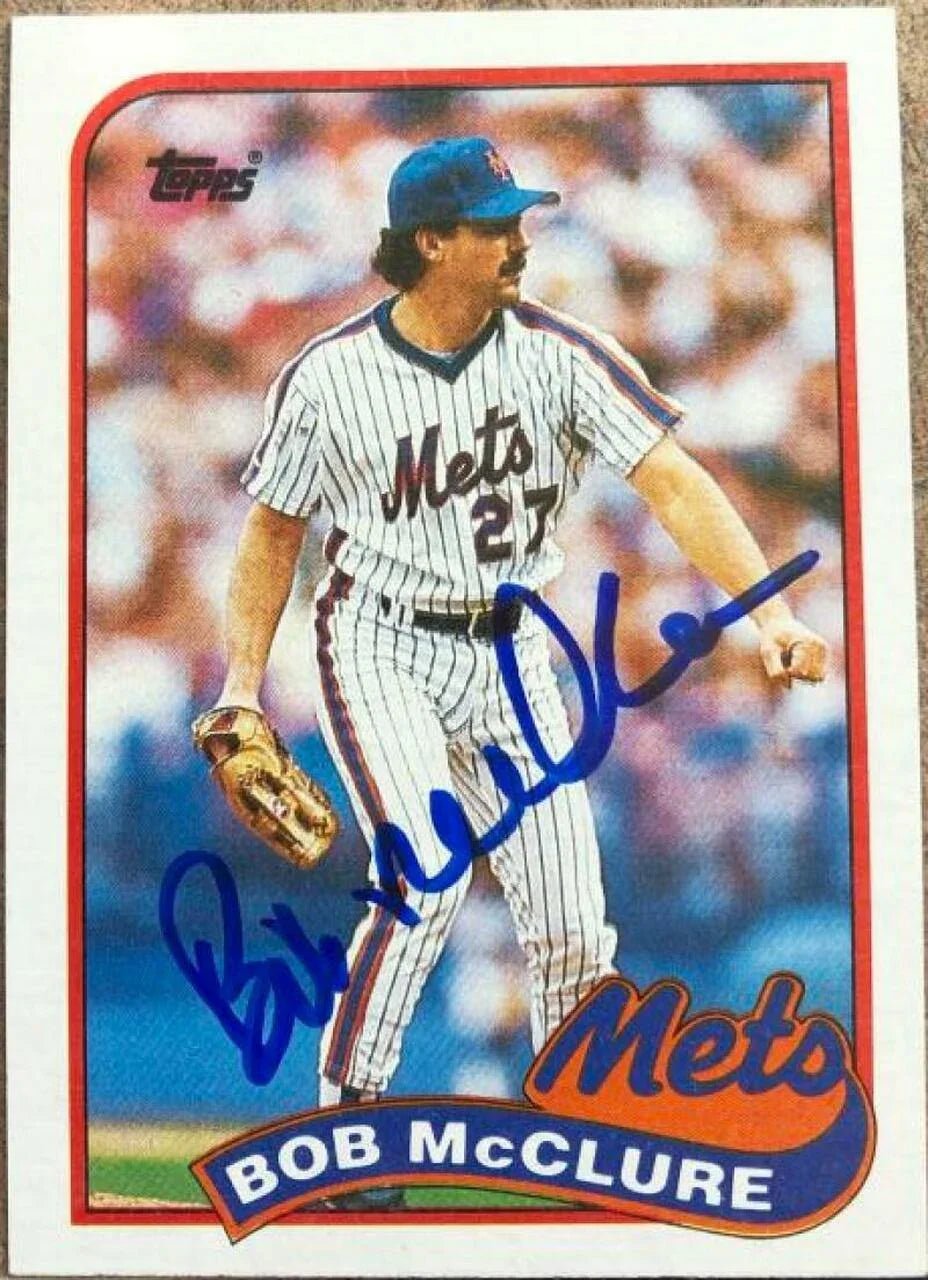 Bob McClure Signed 1989 Topps Baseball Card - New York Mets