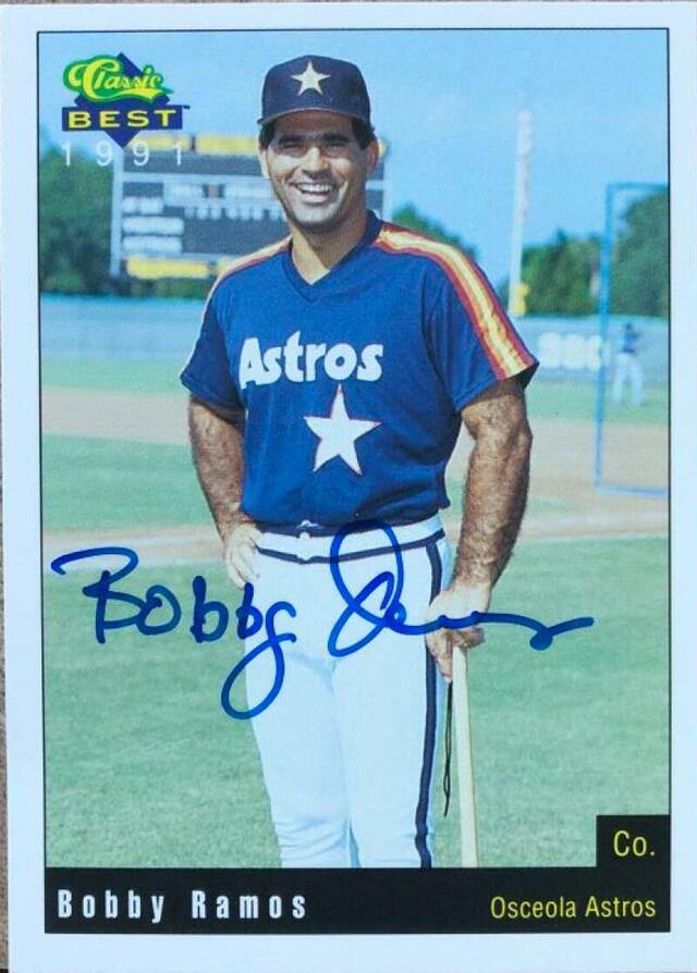 Bobby Ramos Signed 1991 Classic Best Baseball Card - Osceola Astros - PastPros