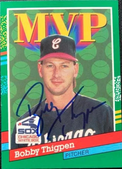 Bobby Thigpen Signed 1991 Donruss Baseball Card - Chicago White Sox MVP