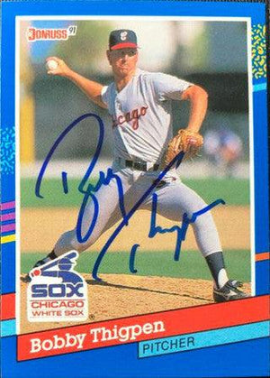 Bobby Thigpen Signed 1991 Donruss Baseball Card - Chicago White Sox - PastPros