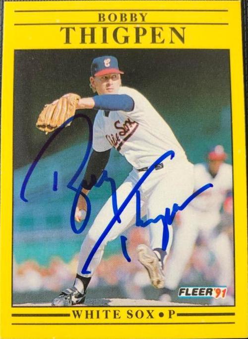 Bobby Thigpen Signed 1991 Fleer Baseball Card - Chicago White Sox - PastPros