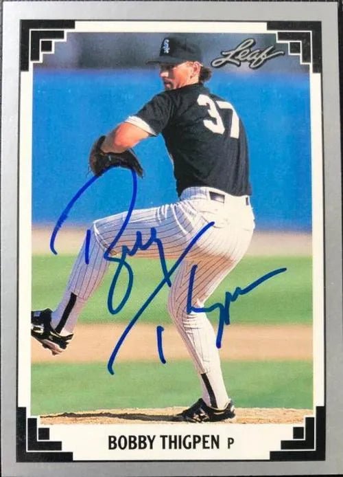 Bobby Thigpen Signed 1991 Leaf Baseball Card - Chicago White Sox