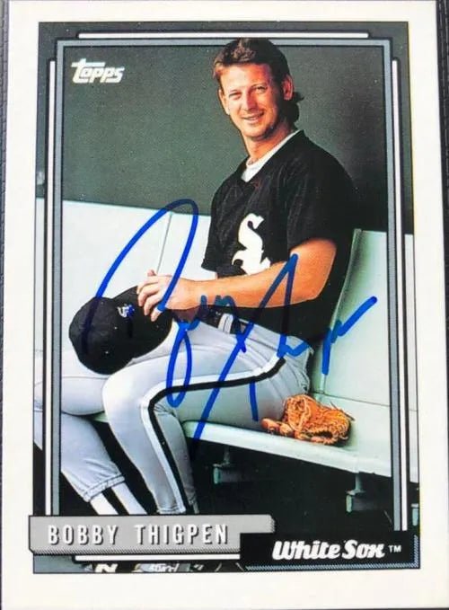 Bobby Thigpen Signed 1992 Topps Baseball Card - Chicago White Sox