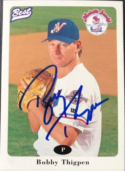 Bobby Thigpen Signed 1996 Best Baseball Card - Nashville Sounds