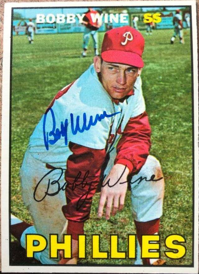 Bobby Wine Signed 1967 Topps Baseball Card - Philadelphia Phillies - PastPros