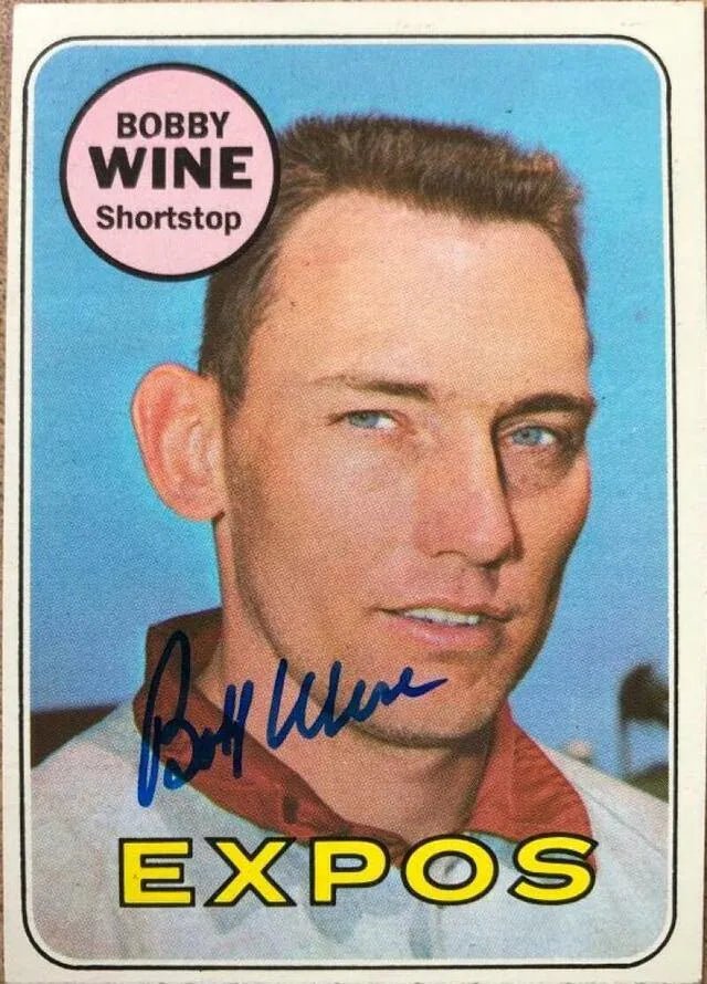 Bobby Wine Signed 1969 Topps Baseball Card - Montreal Expos