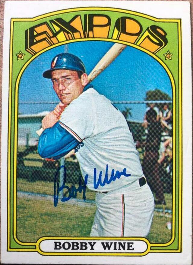 Bobby Wine Signed 1972 Topps Baseball Card - Montreal Expos - PastPros