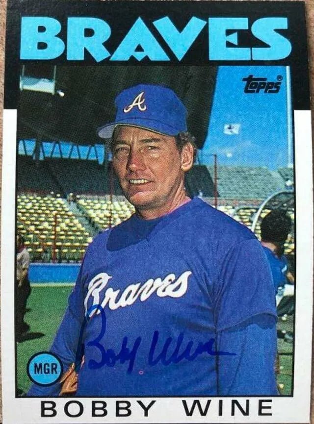Bobby Wine Signed 1986 Topps Baseball Card - Atlanta Braves
