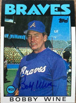 Bobby Wine Signed 1986 Topps Baseball Card - Atlanta Braves - PastPros