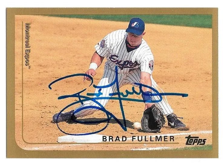 Brad Fullmer Signed 1999 Topps Baseball Card - Montreal Expos