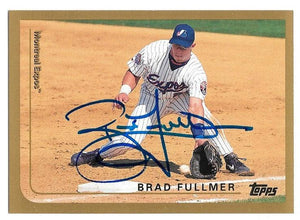 Brad Fullmer Signed 1999 Topps Baseball Card - Montreal Expos - PastPros