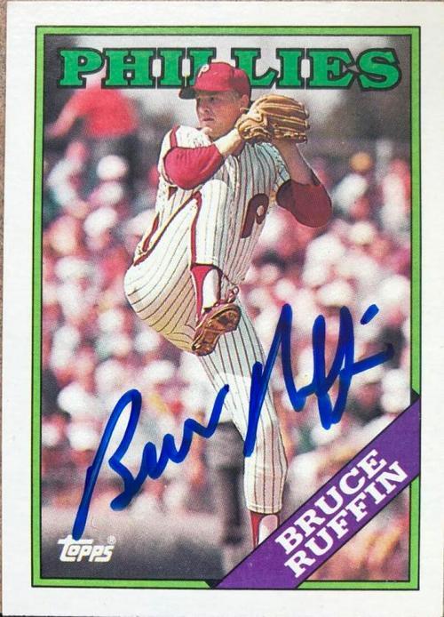 Bruce Ruffin Signed 1988 Topps Baseball Card - Philadelphia Phillies - PastPros