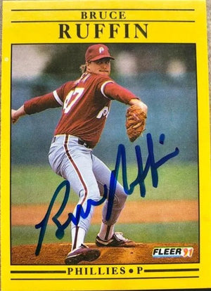 Bruce Ruffin Signed 1991 Fleer Baseball Card - Philadelphia Phillies