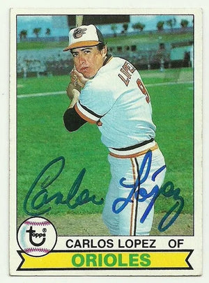 Carlos Lopez Signed 1979 Topps Baseball Card - Baltimore Orioles