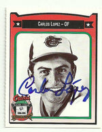 Carlos Lopez Signed 1991 Crown Baseball Card - Baltimore Orioles - PastPros