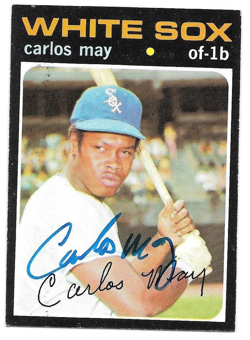 Carlos May Signed 1971 Topps Baseball Card - Chicago White Sox
