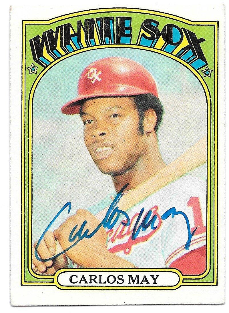 Carlos May Signed 1972 Topps Baseball Card - Chicago White Sox - PastPros