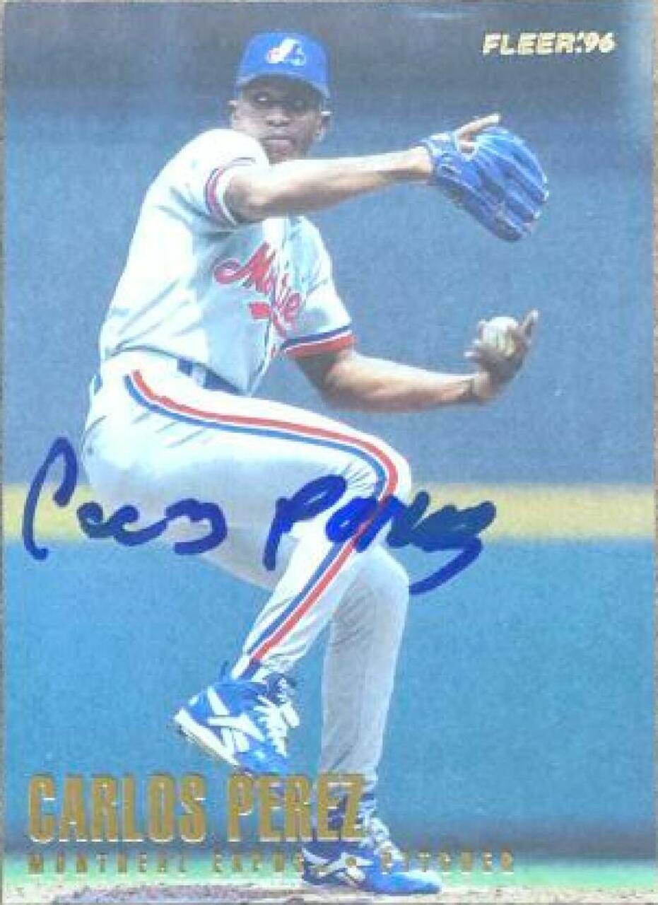 Carlos Perez Signed 1996 Fleer Baseball Card - Montreal Expos - PastPros
