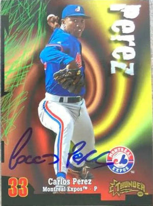 Carlos Perez Signed 1998 Circa Thunder Baseball Card - Montreal Expos