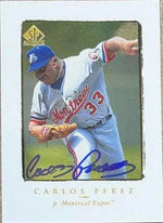 Carlos Perez Signed 1998 SP Authentic Baseball Card - Montreal Expos