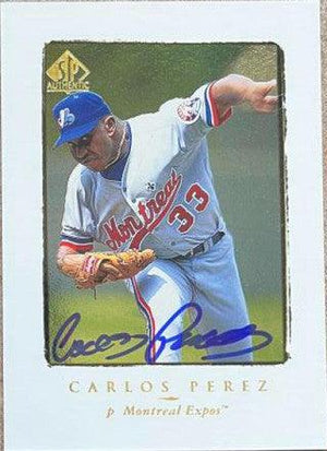 Carlos Perez Signed 1998 SP Authentic Baseball Card - Montreal Expos - PastPros