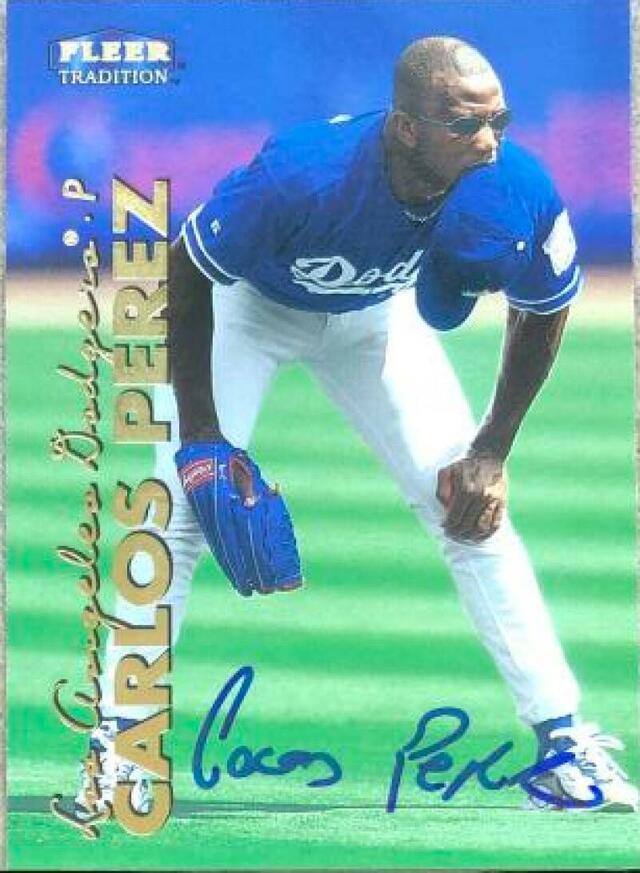 Carlos Perez Signed 1999 Fleer Tradition Baseball Card - Los Angeles Dodgers - PastPros