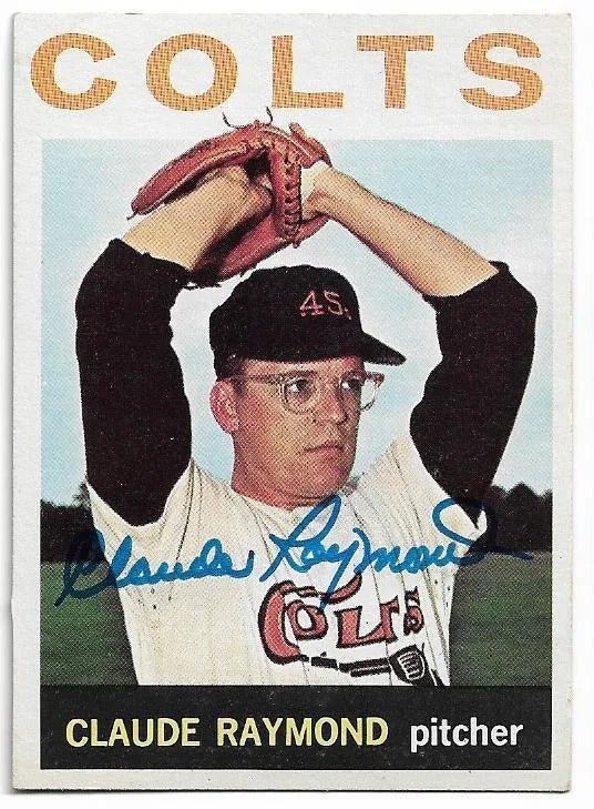 Claude Raymond Signed 1964 Topps Baseball Card - Houston Colt 45s
