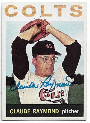 Claude Raymond Signed 1964 Topps Baseball Card - Houston Colt 45s