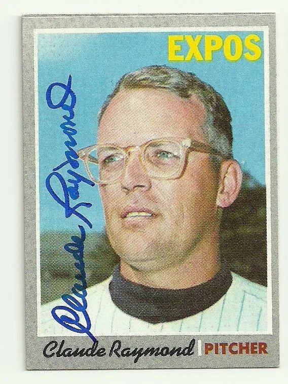 Claude Raymond Signed 1970 Topps Baseball Card - Montreal Expos