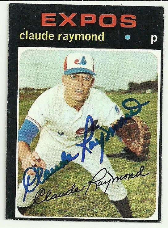 Claude Raymond Signed 1971 Topps Baseball Card - Montreal Expos