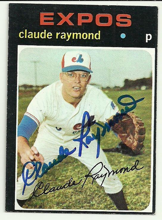 Claude Raymond Signed 1971 Topps Baseball Card - Montreal Expos - PastPros