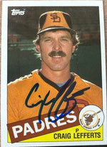 Craig Lefferts Signed 1985 Topps Baseball Card - San Diego Padres