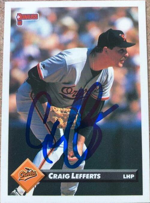Craig Lefferts Signed 1993 Donruss Baseball Card - Baltimore Orioles - PastPros