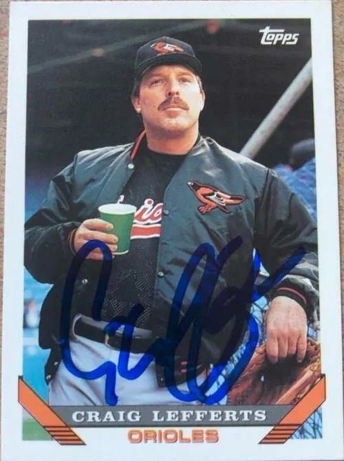 Craig Lefferts Signed 1993 Topps Baseball Card - Baltimore Orioles