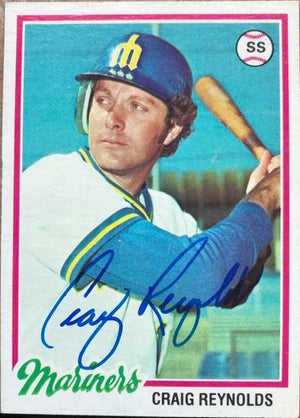 Craig Reynolds Signed 1978 Topps Baseball Card - Seattle Mariners