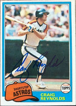Craig Reynolds Signed 1981 Topps Baseball Card - Houston Astros