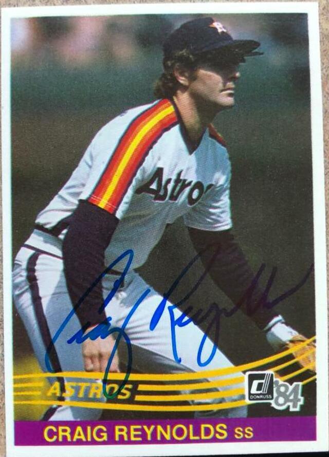 Craig Reynolds Signed 1984 Donruss Baseball Card - Houston Astros - PastPros