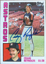 Craig Reynolds Signed 1984 Topps Baseball Card - Houston Astros - PastPros