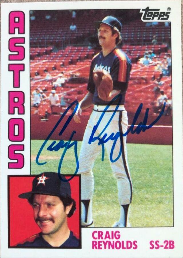 Craig Reynolds Signed 1984 Topps Tiffany Baseball Card - Houston Astros - PastPros