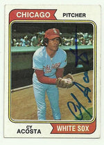 Cy Acosta Signed 1974 Topps Baseball Card - Chicago White Sox