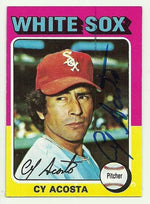Cy Acosta Signed 1975 Topps Baseball Card - Chicago White Sox