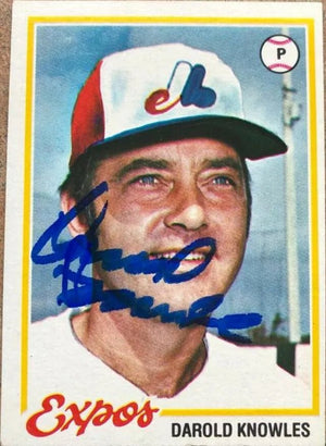 Darold Knowles Signed 1978 Topps Baseball Card - Montreal Expos