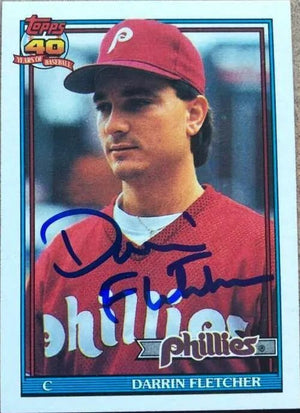 Darrin Fletcher Signed 1991 Topps Baseball Card - Philadelphia Phillies