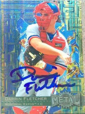 Darrin Fletcher Signed 1996 Metal Universe Baseball Card - Montreal Expos - PastPros