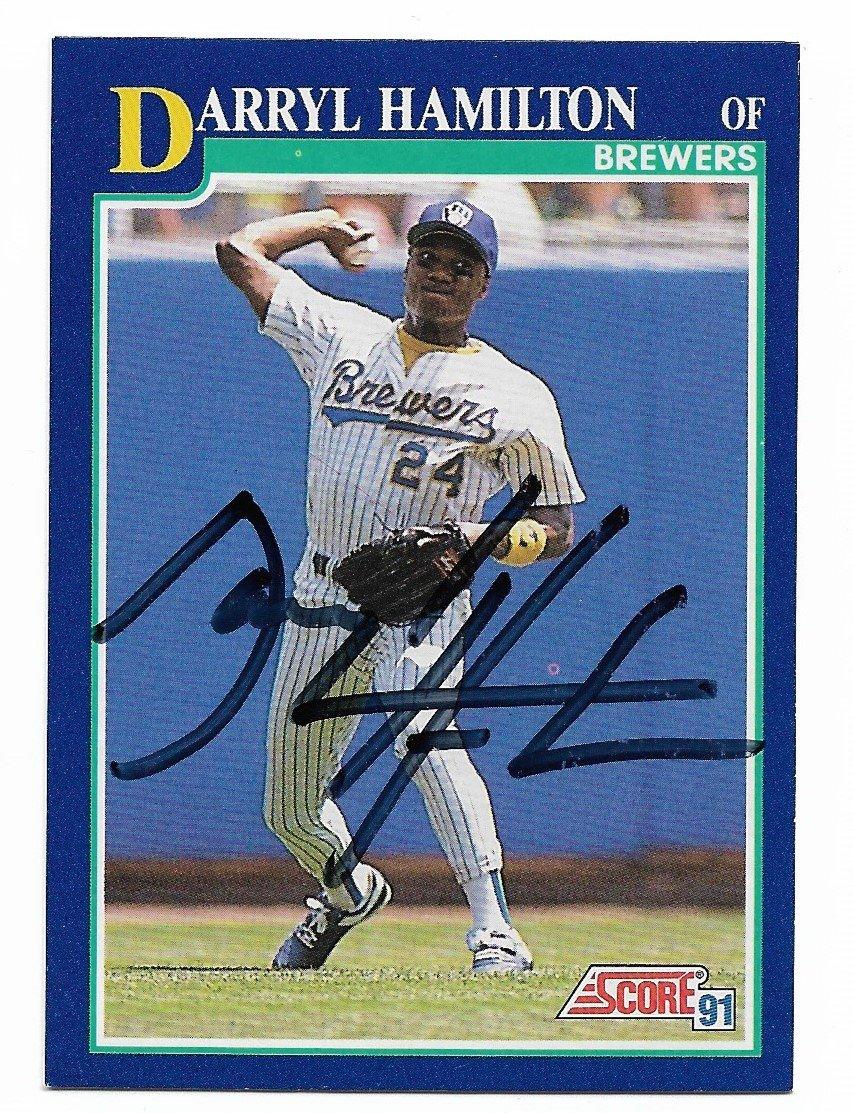 Darryl Hamilton Signed 1991 Score Baseball Card - Milwaukee Brewers - PastPros