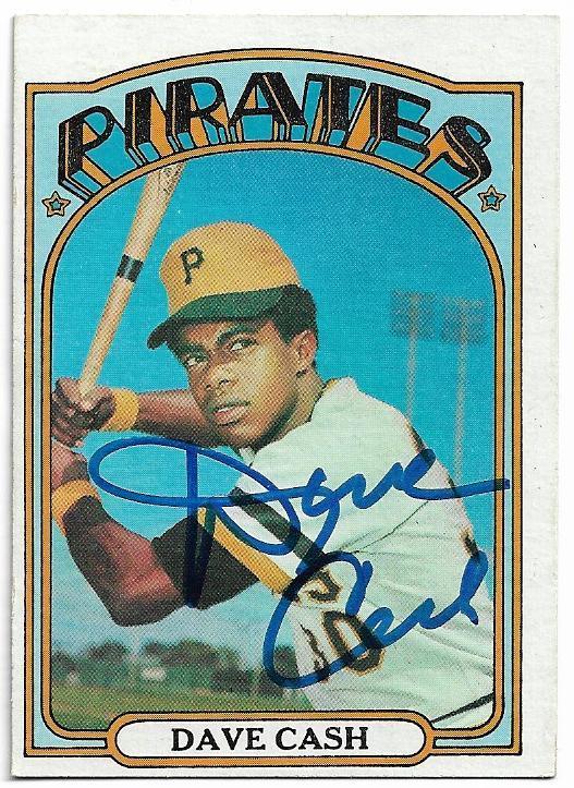 Dave Cash Signed 1972 Topps Baseball Card - Pittsburgh Pirates - PastPros
