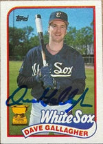 Dave Gallagher Signed 1989 Topps Baseball Card - Chicago White Sox