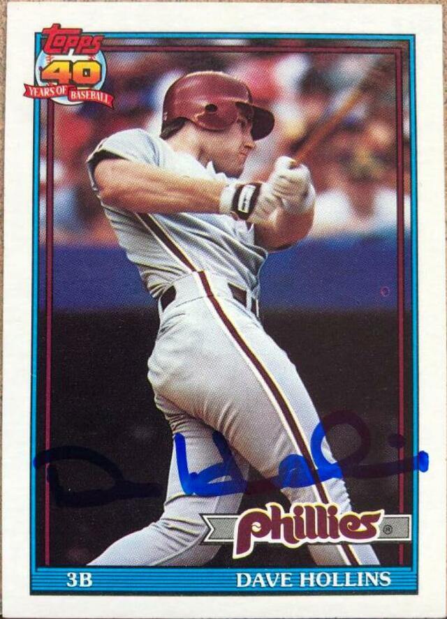 Dave Hollins Signed 1991 Topps Baseball Card - Philadelphia Phillies - PastPros