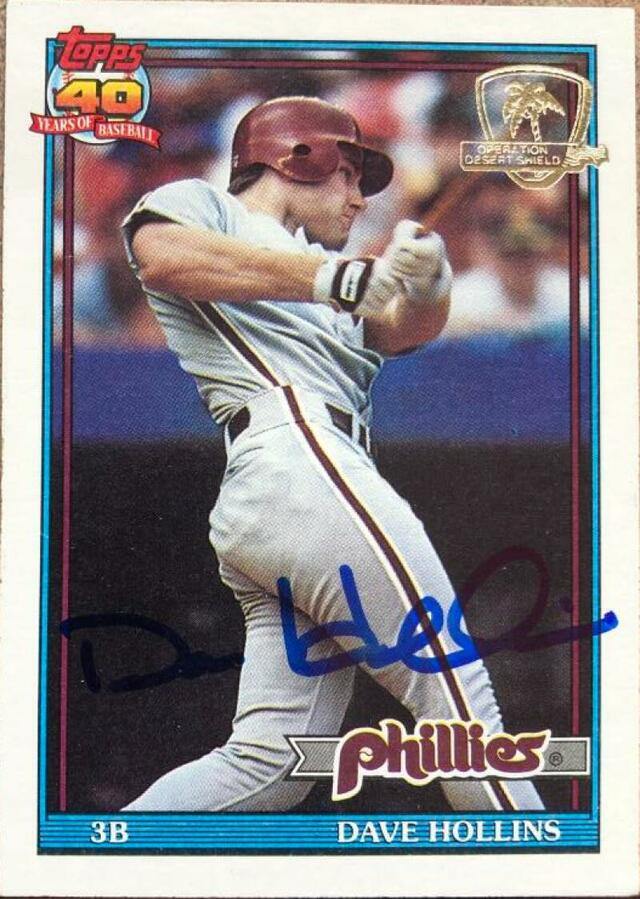 Dave Hollins Signed 1991 Topps Desert Shield Baseball Card - Philadelphia Phillies - PastPros