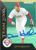 Dave Hollins Signed 1992 Pinnacle Team 2000 Baseball Card - Philadelphia Phillies